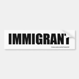 Pegatina para el parachoques INMIGRANTE