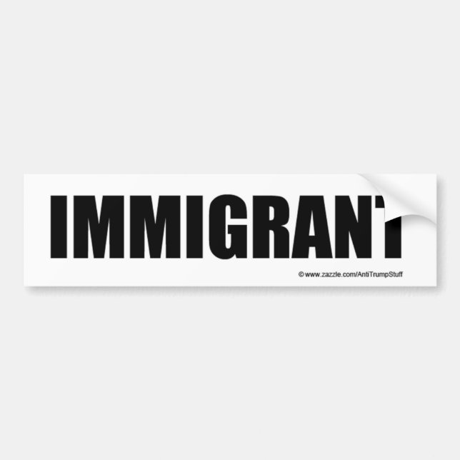 Pegatina para el parachoques INMIGRANTE (Frente)