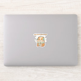 Pegatina Parece bien calmado en ti – Cute Hamster Sticker