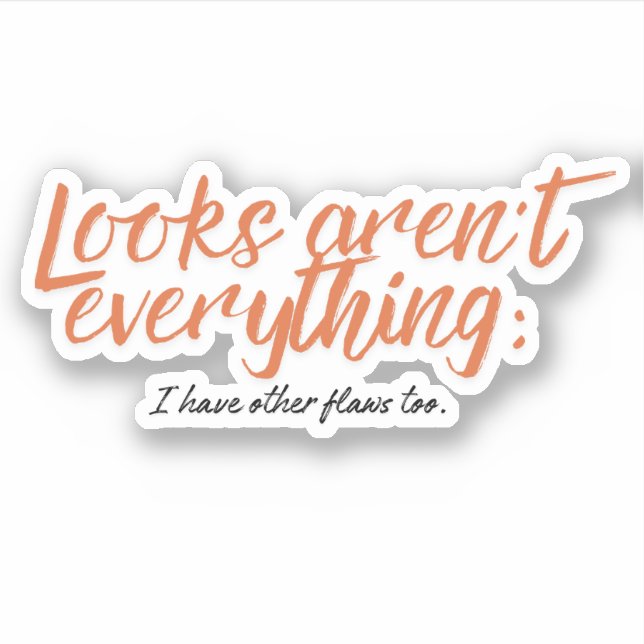 Pegatina Parece que no lo es todo; también tengo otros defe (Anverso)