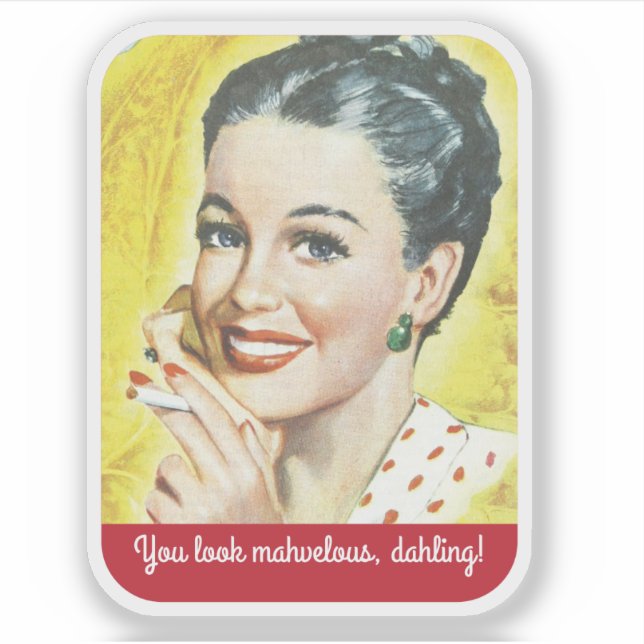 Pegatina Pareces una maravillosa mujer retro divertida (Anverso)