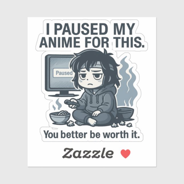 Pegatina Pausé mi anime por esto  (Hoja)