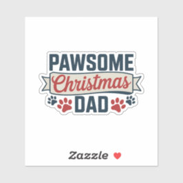 Pegatina Pawsome Christmas Dad - Dog Holiday
