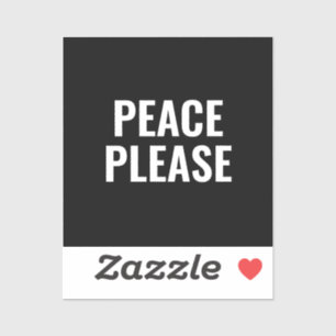 Pegatina Paz, por favor, texto blanco y negro contra la pro