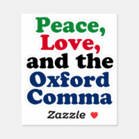 Peace Love Oxford Comma English Grammar Humor