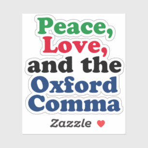 Pegatina Peace Love Oxford Comma English Grammar Humor