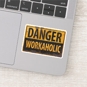 Pegatina PELIGRO TRABAJADOR AHOLIC RÚSTICO aviso de peligro