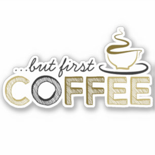 Pegatina Pero Primero Café Vinyl