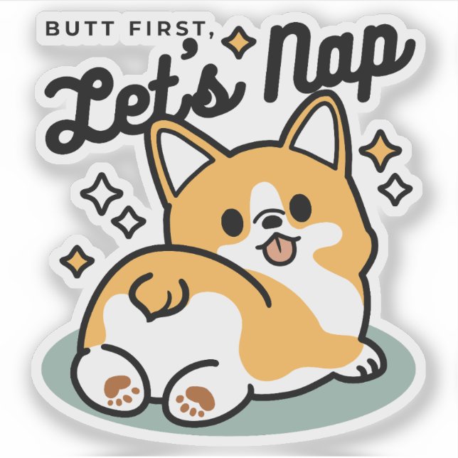 Pegatina Pero primero, Nap - Personalizado de Corgi Butt (Anverso)