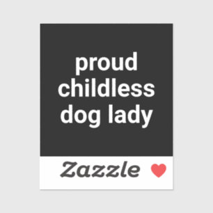 Pegatina Perro sin hijos orgullosa mujer moderna tipografía