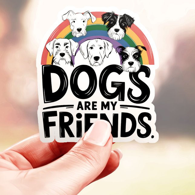 Pegatina Perros Son Mis Amigos Vinilo Arcoíris (Subido por el creador)