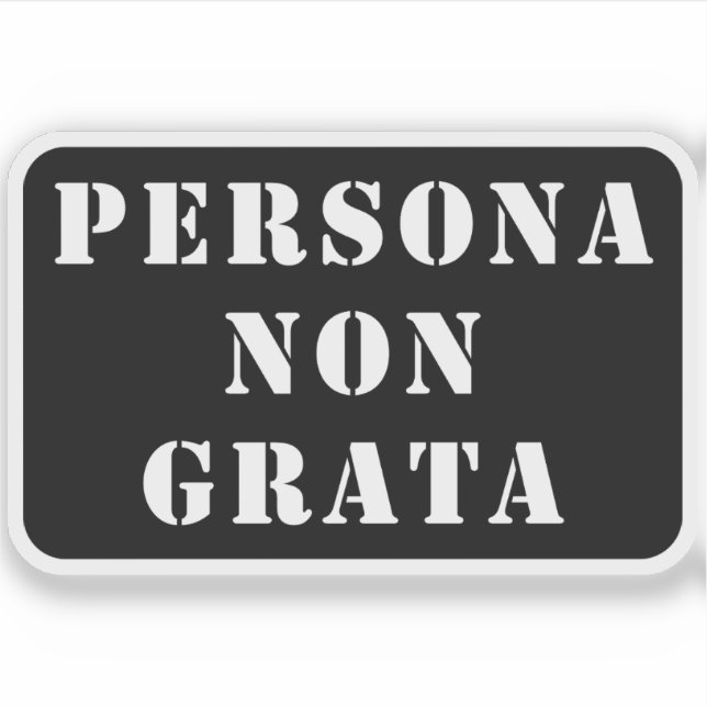 Pegatina Persona Non Grata (blanco) (Anverso)