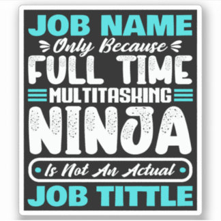 Pegatina Personalized Custom Job Title Multitasker Worker