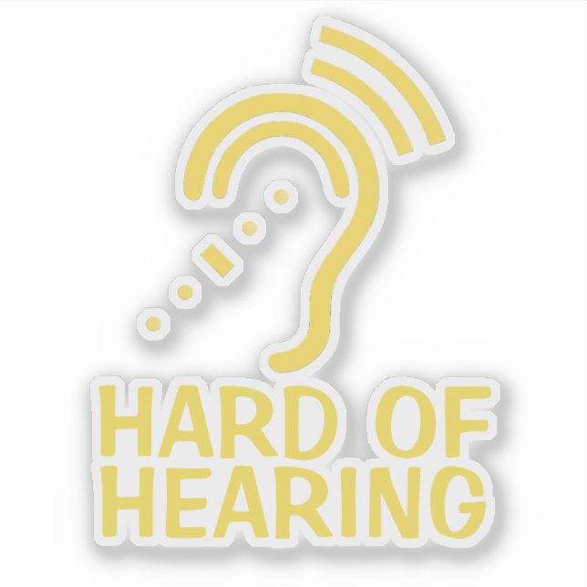 Pegatina Personalized Text Hard Of Hearing Sticker (Anverso)