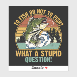 PEGATINA PESCAR O NO PESCAR