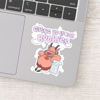 Pegatina Phil - Giving Up is for Rookies Sticker