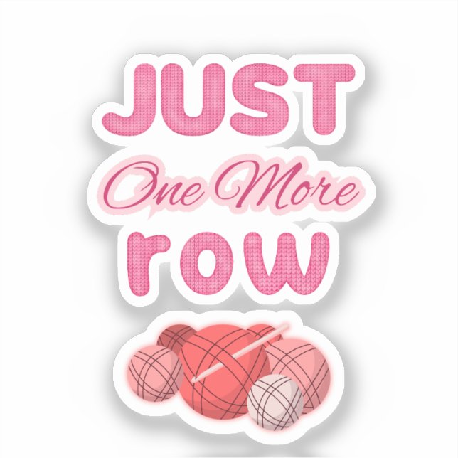 Pegatina Pink Just One More Row Knitting (Anverso)
