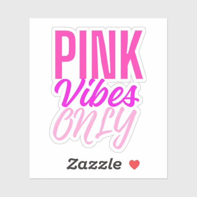 Pegatina Pink Vibes Only – Girly Pink Aesthetic Text (Hoja)