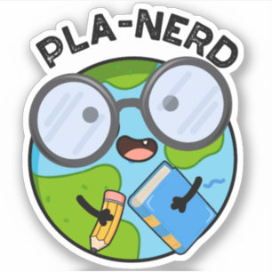 Pegatina Planerd Funny Planet Puns