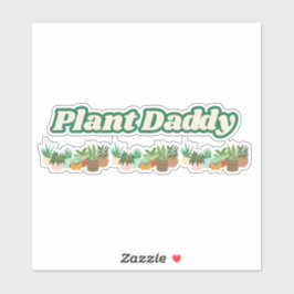 Pegatina Plant Daddy Vinyl Sticker