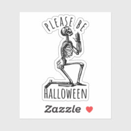 Pegatina Please Be Halloween Spooky Season Skeleton Bones