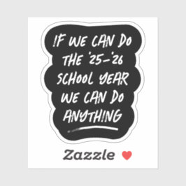 Pegatina Podemos hacer cualquier cosa inspiradora en blanco