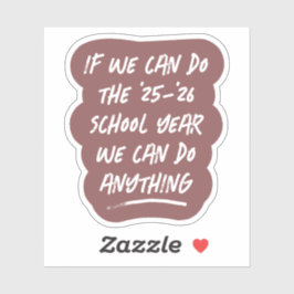 Pegatina Podemos hacer cualquier cosa maestra de año escola