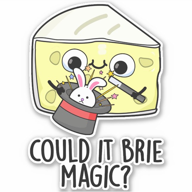 Pegatina ¿Podría ser magia de queso Brie divertida?  (Anverso)