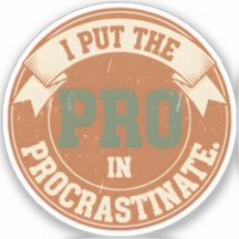 Pongo la pro en Procrastinar