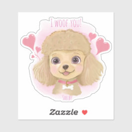 Pegatina Poodle Valentine Sticker with Name & I Woof You!