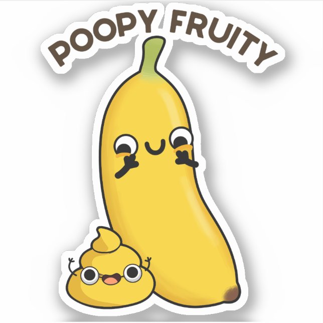 Pegatina Poopy Fruity Funny Fruit Banana Pun (Anverso)