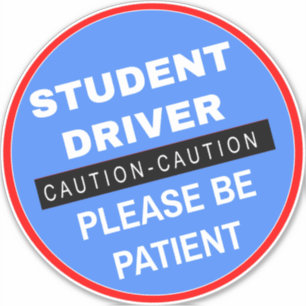 Pegatina Por Favor Sea Un Conductor Estudiantil Paciente -
