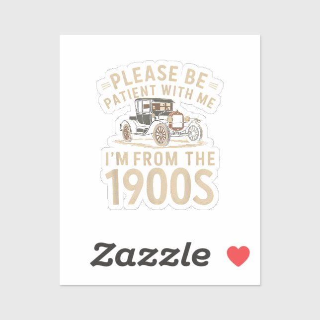 Pegatina Por favor, ten paciencia conmigo, soy del Vinta de (Hoja)