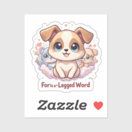 Pegatina "Por qué es una palabra de cuatro piernas" Cúpula