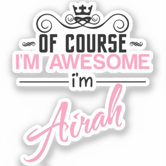 Pegatina Por supuesto que soy increíble. Soy Airah (Anverso)