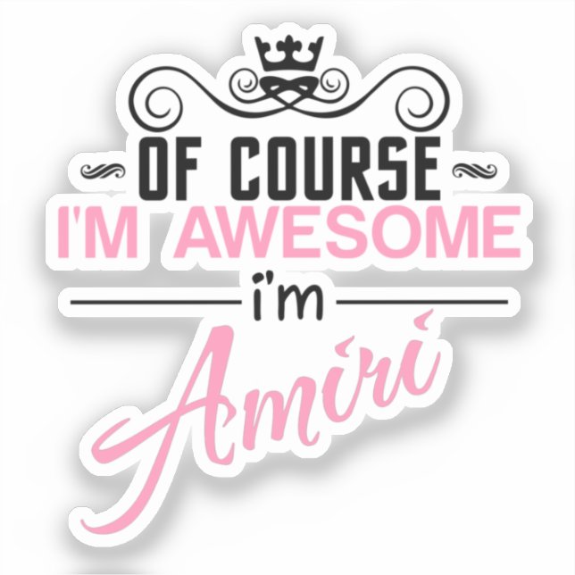 Pegatina Por supuesto que soy increíble, soy Amiri (Anverso)
