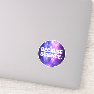 Pegatina Porque la ciencia