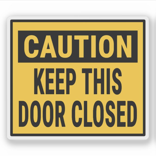 Pegatina Precaución Mantener Esta Puerta Cerrada (Anverso)