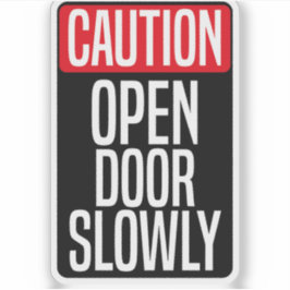 Pegatina Precaución Puerta Abierta Lentamente