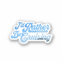 Pegatina Preferiría Estar Cruzando