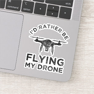 Pegatina Preferiría Volar Mi Dron