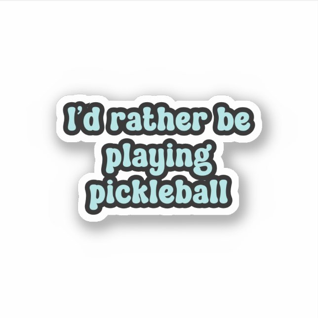 Pegatina Prefiero estar jugando pickleball Blue Retro Text (Anverso)