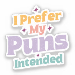 Pegatina Prefiero Mis Puns Para El Chiste Sarcástico Retro 