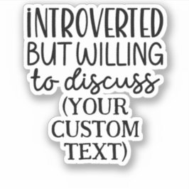 Pegatina Presentado pero dispuesto a discutir el TEXTO PERS