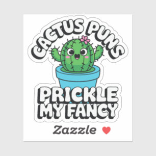 Pegatina Prickle My Fancy – Cute Cactus Chiste