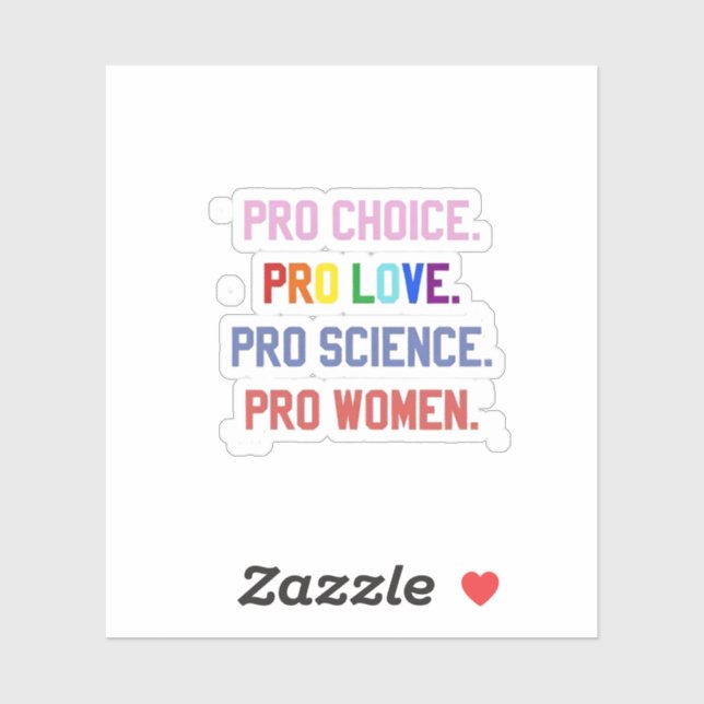 Pegatina Pro-Choice Pro-Life Pro-Science Pro-Women (Hoja)