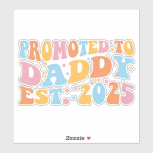 Pegatina Promovido A Daddy Est. III 2025