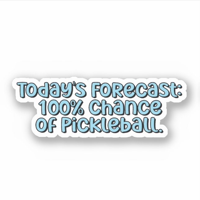 Pegatina Pronóstico de hoy: 100% de probabilidad de pelota  (Anverso)