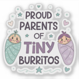 Pegatina Proud Parents of Tiny Burritos Art