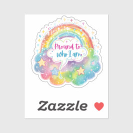 Pegatina Proud to Who I Am Rainbow Art Self Love Pride Gift